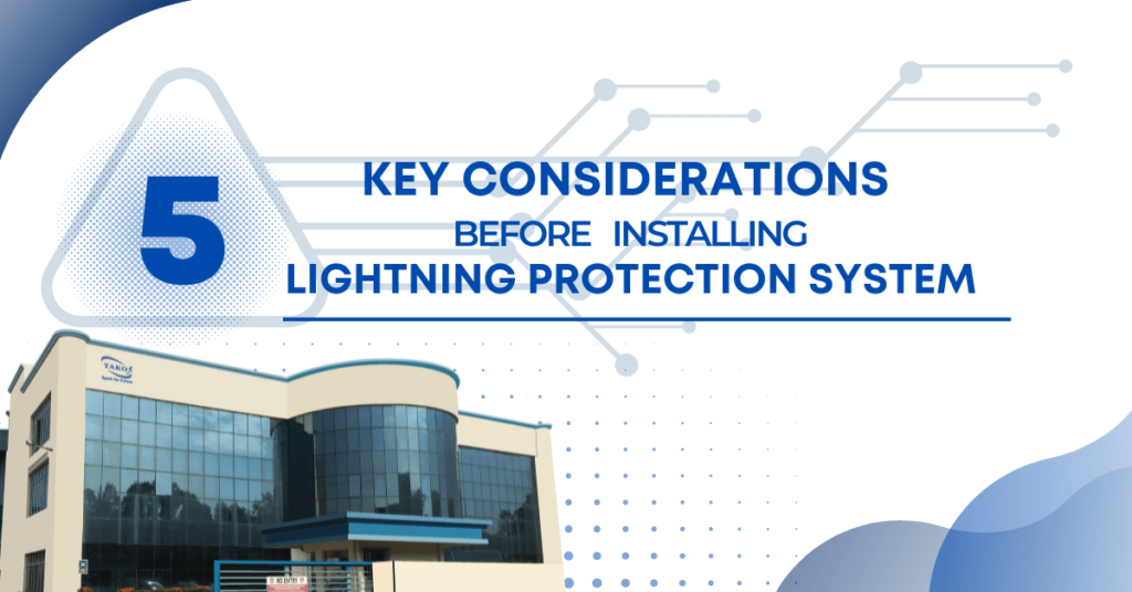 5 Key Considerations Before Installing Lightning Protection System